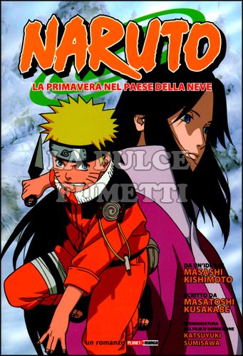 NARUTO: LA PRIMAVERA NEL PAESE DELLA NEVE + MINIPOSTER